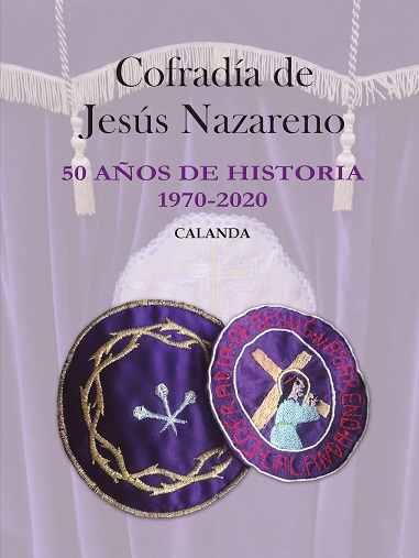 Portada del libro "Cofradía de Jesús Nazareno - 50 Años de historia"